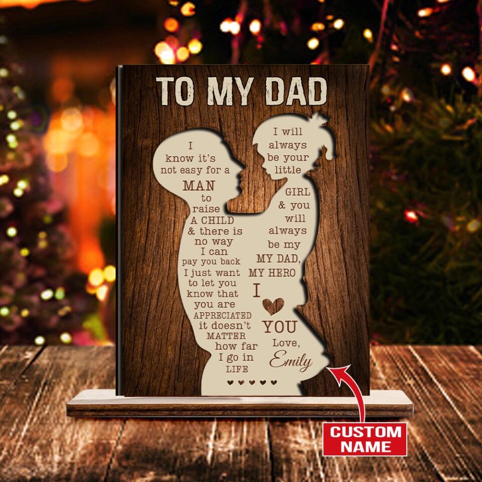 To My Dad/Mom I Will Always Be Your Little Girl - Personalized Wooden/Acrylic Plaque - Best Home Decor - Best Meaningful Gift For Parent For Dad/Mom From Daughter - 212ICNNPWP387 - Image 4