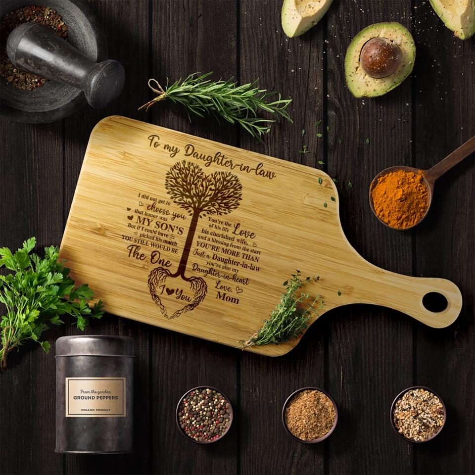 To My Daughter In Law I Did Not Get To Choose You Personalized Cutting Board - Image 3