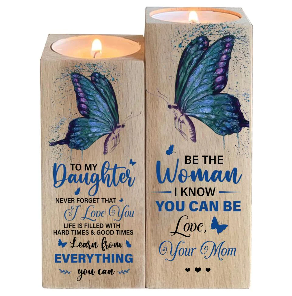 To My Daughter Never Forget That I Love from Love Mom Engraved Candle Holder Gift for Anniversary Birthday Graduation Wedding - 211IHPNPCH498 - Image 2