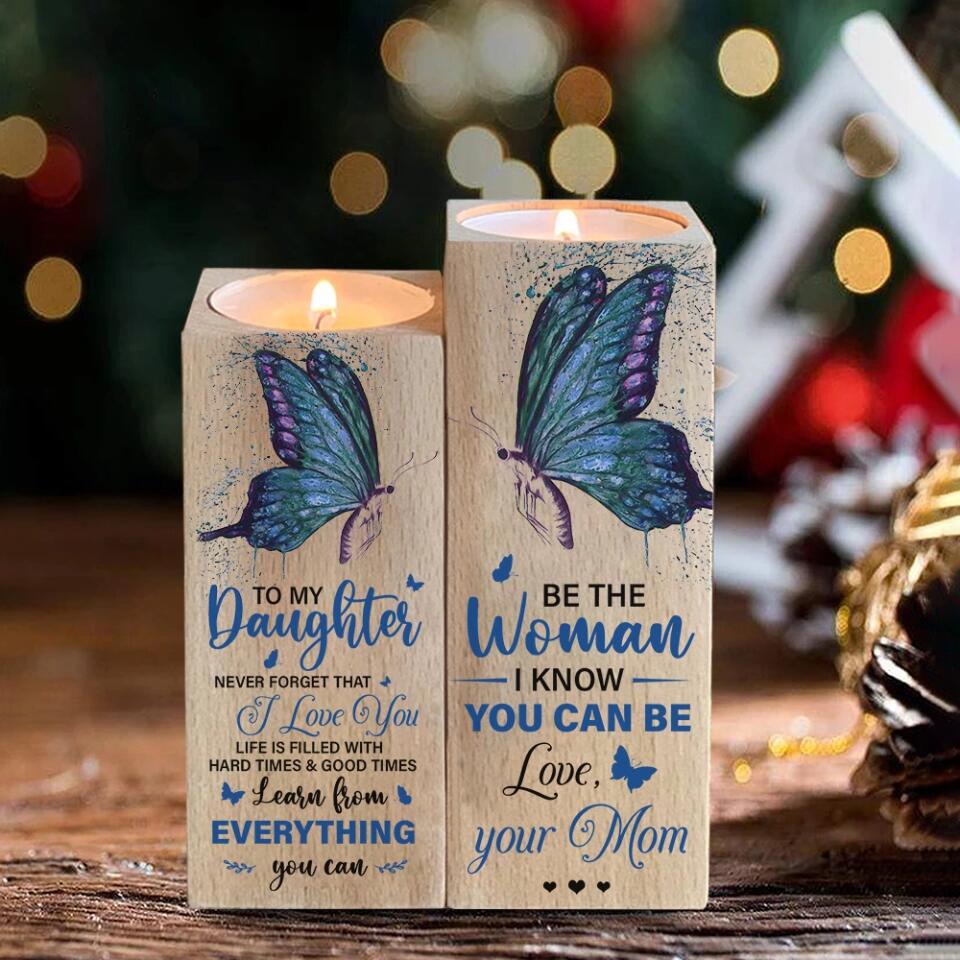 To My Daughter Never Forget That I Love from Love Mom Engraved Candle Holder Gift for Anniversary Birthday Graduation Wedding - 211IHPNPCH498 - Image 3