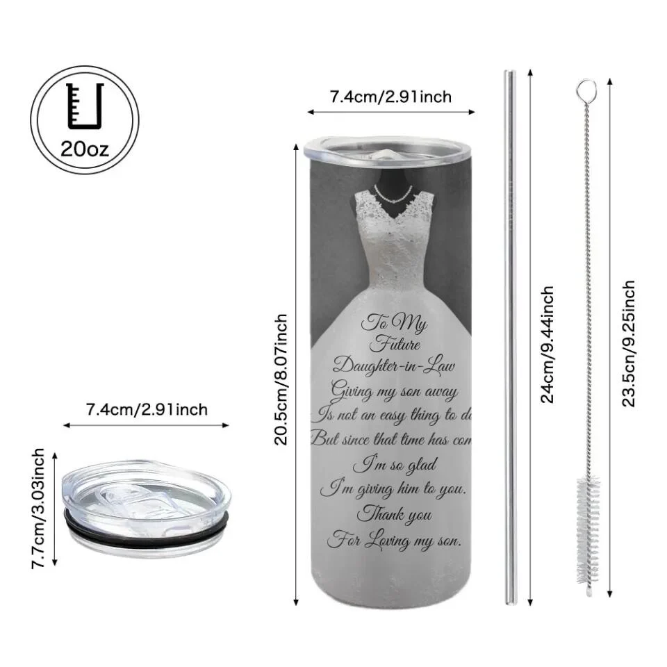 To My Future Daughter-in-Law Giving My Son is Not an Easy Thing to Do - Personalized Tumbler - Wedding Gift for Future Daughter - Image 9