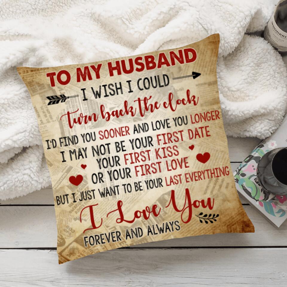 To my Husband, I wish I could turn back the clock - Personalized Canvas Pillow - Gifts for Husband 206HNTTPI169 - Image 4