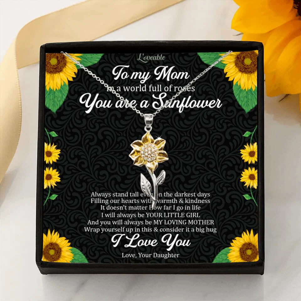 To My Mom In A World Full Of Roses Sunflower Pendant Necklace Mother's Day Gift - Image 2