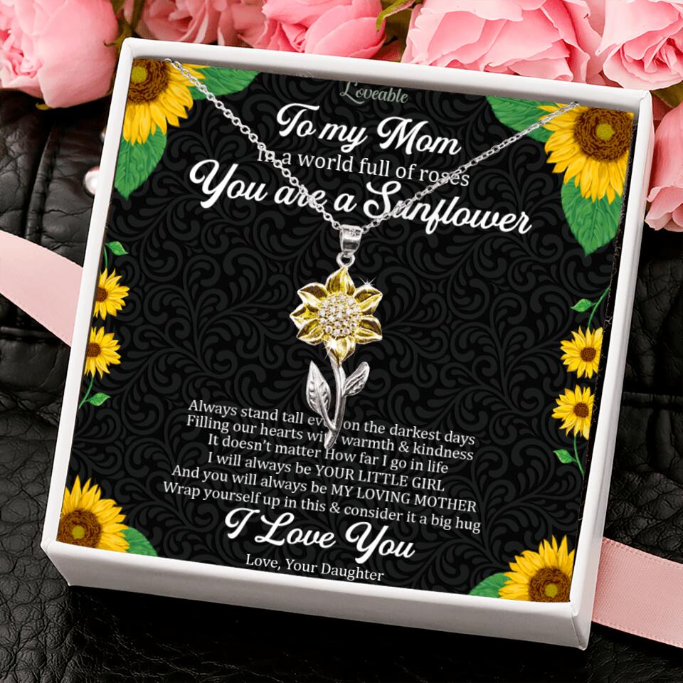 To My Mom In A World Full Of Roses Sunflower Pendant Necklace Mother's Day Gift - Image 3