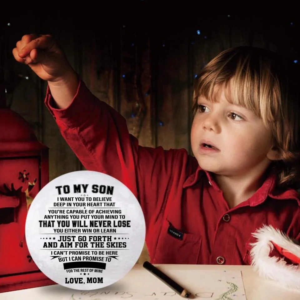 To My Son I Want You to Believe Deep in Your Heart Moon Lamp - Image 4
