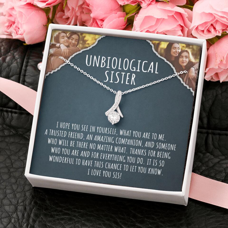 To My Unbiological Sister, I Hope You See In Yourself - Personalized Necklace - Gift For Sister or Friend - Image 49