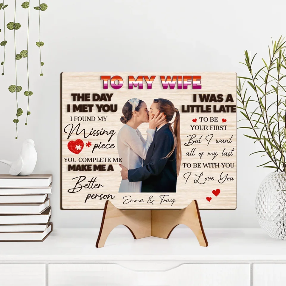 Couple Wooden Sign To My Wife The Day I Met You - Custom 2 Layered Art Piece - Anniversary Gift For Lesbian Couples - Gift For LGBT Couples - Image 4