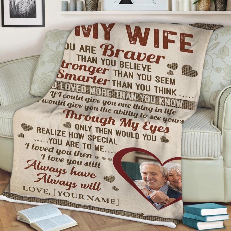 To My Wife You Are Braver Than You Believe, Stronger Than You Seem, Smarter Than You Think, and Loved More Than You Know - Personalized Fleece Blanket - Custom Gift for Wife from Husband - 210ICNUNBL014 - Image 3