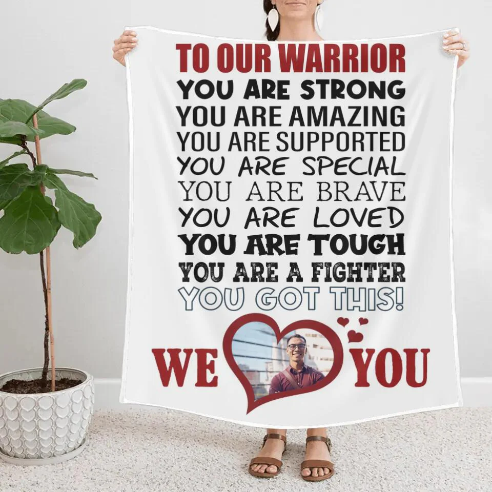To Our Warrior You Are Strong You Are A Fighter - Personalized Blanket - Best Post Surgery Gifts for Him - 210ICNNPBL095 - Image 6