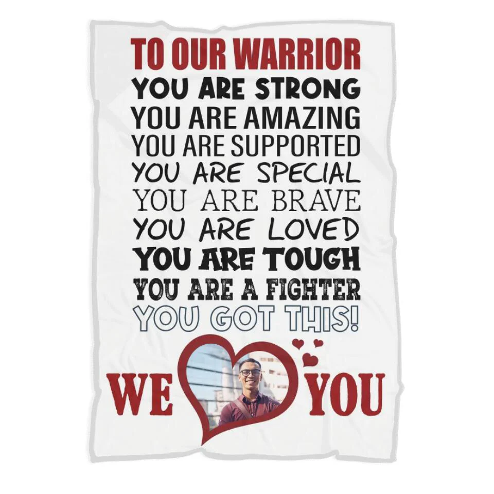 To Our Warrior You Are Strong You Are A Fighter - Personalized Blanket - Best Post Surgery Gifts for Him - 210ICNNPBL095 - Image 7