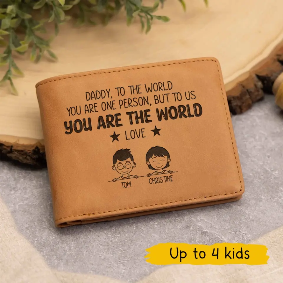 To The World You Are One Person, But To Us, You Are The World, Custom Engraved Leather Wallet, Dad Gift from Kids - Image 8