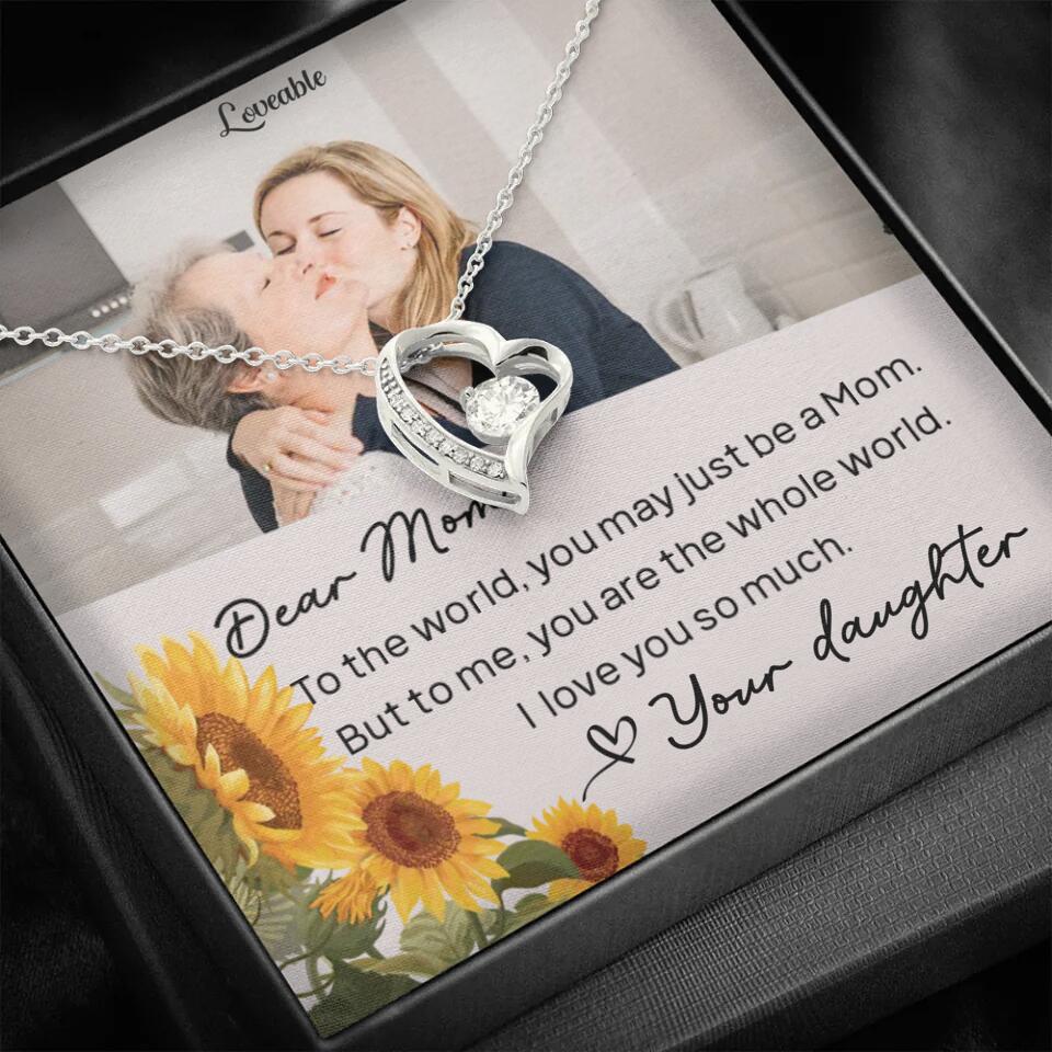 To The World You May Just Be A Mom - Personalized Necklace Jewelry - Mother's Day Gifts - Image 10