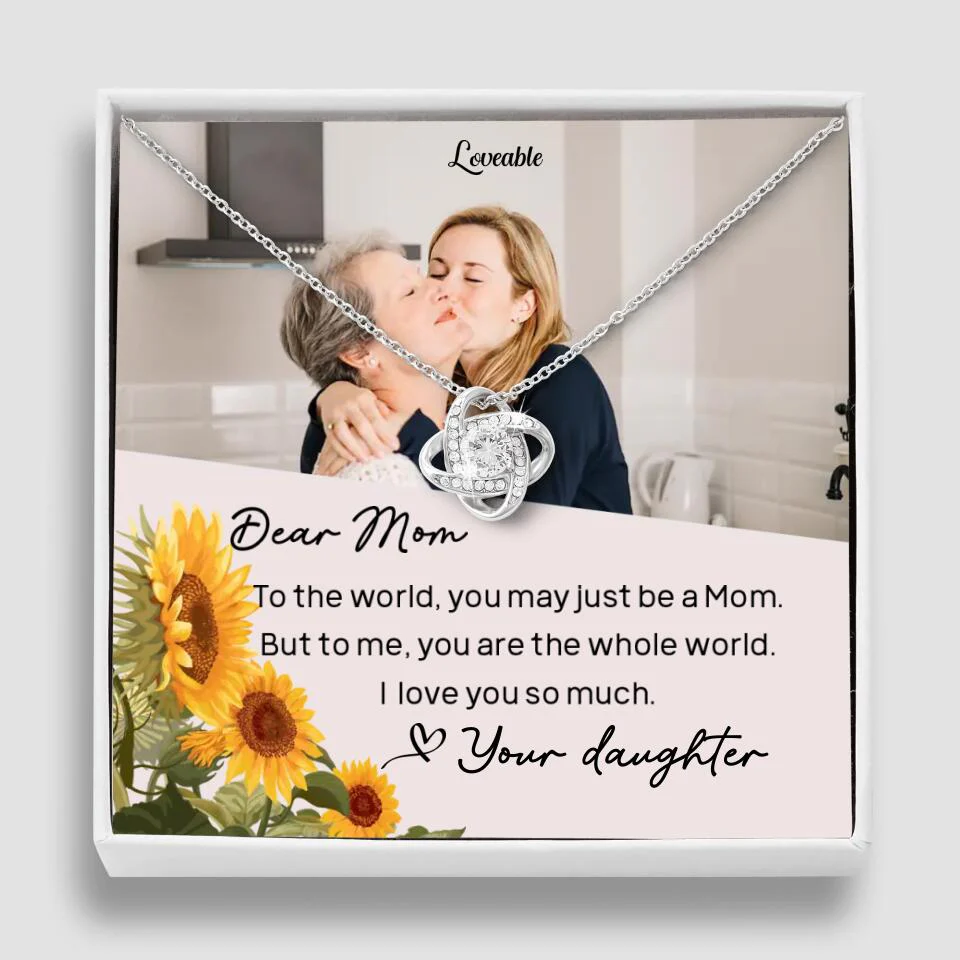 To The World You May Just Be A Mom - Personalized Necklace Jewelry - Mother's Day Gifts - Image 26