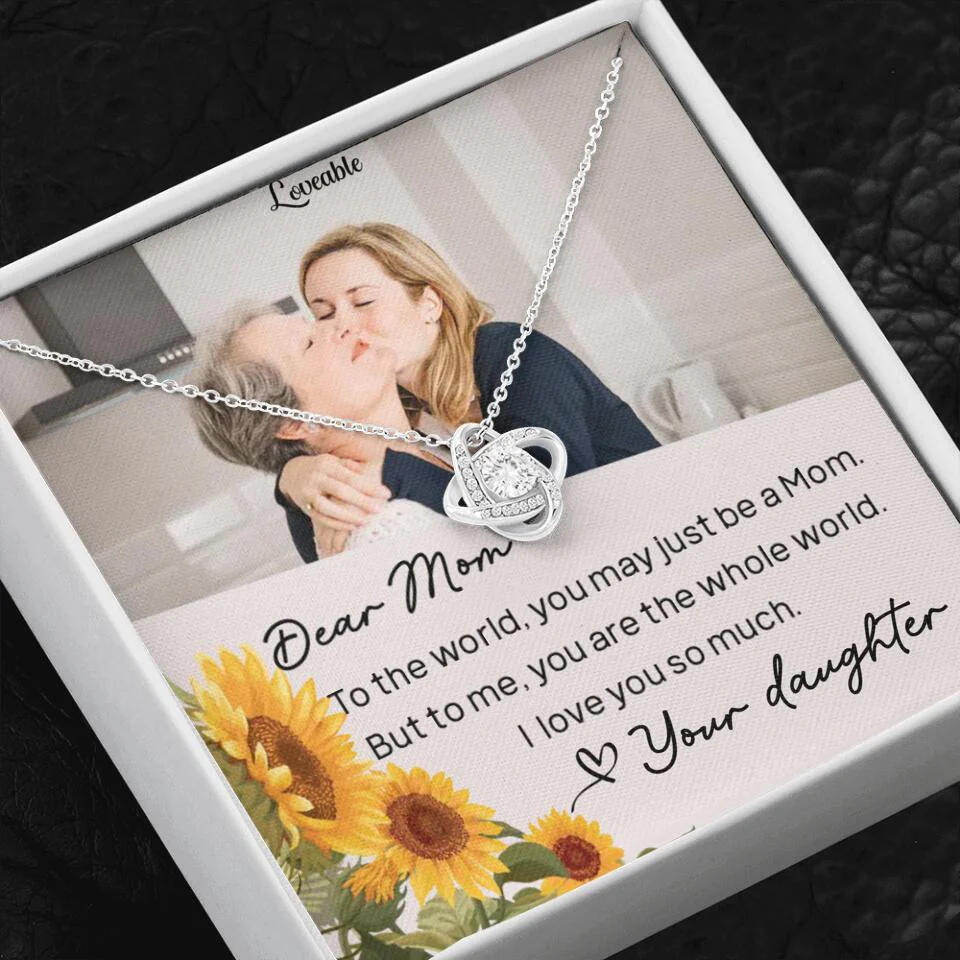 To The World You May Just Be A Mom - Personalized Necklace Jewelry - Mother's Day Gifts - Image 27