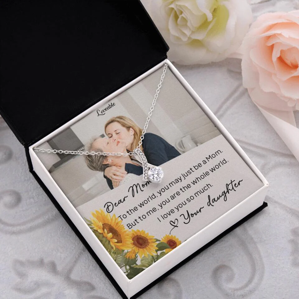 To The World You May Just Be A Mom - Personalized Necklace Jewelry - Mother's Day Gifts - Image 42