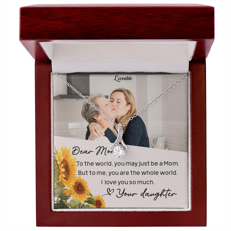 To The World You May Just Be A Mom - Personalized Necklace Jewelry - Mother's Day Gifts - Image 44