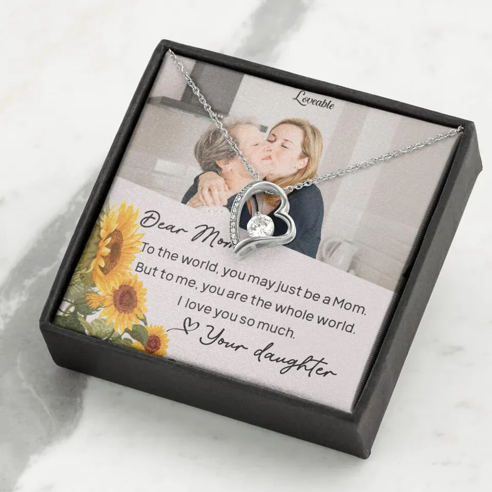 To The World You May Just Be A Mom - Personalized Necklace Jewelry - Mother's Day Gifts - Image 6