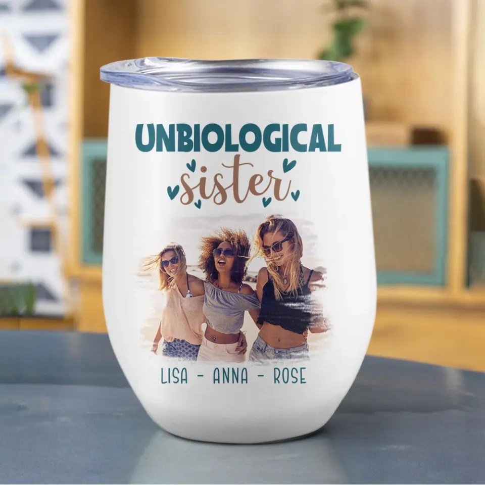 Unbiological Sister Beach Vibes And My Bestie By My Side Personalized Wine Tumbler - Image 6