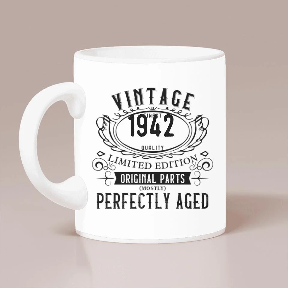 Vintage Finest Quality Limited Edition Perfectly Aged - Personalized Mug