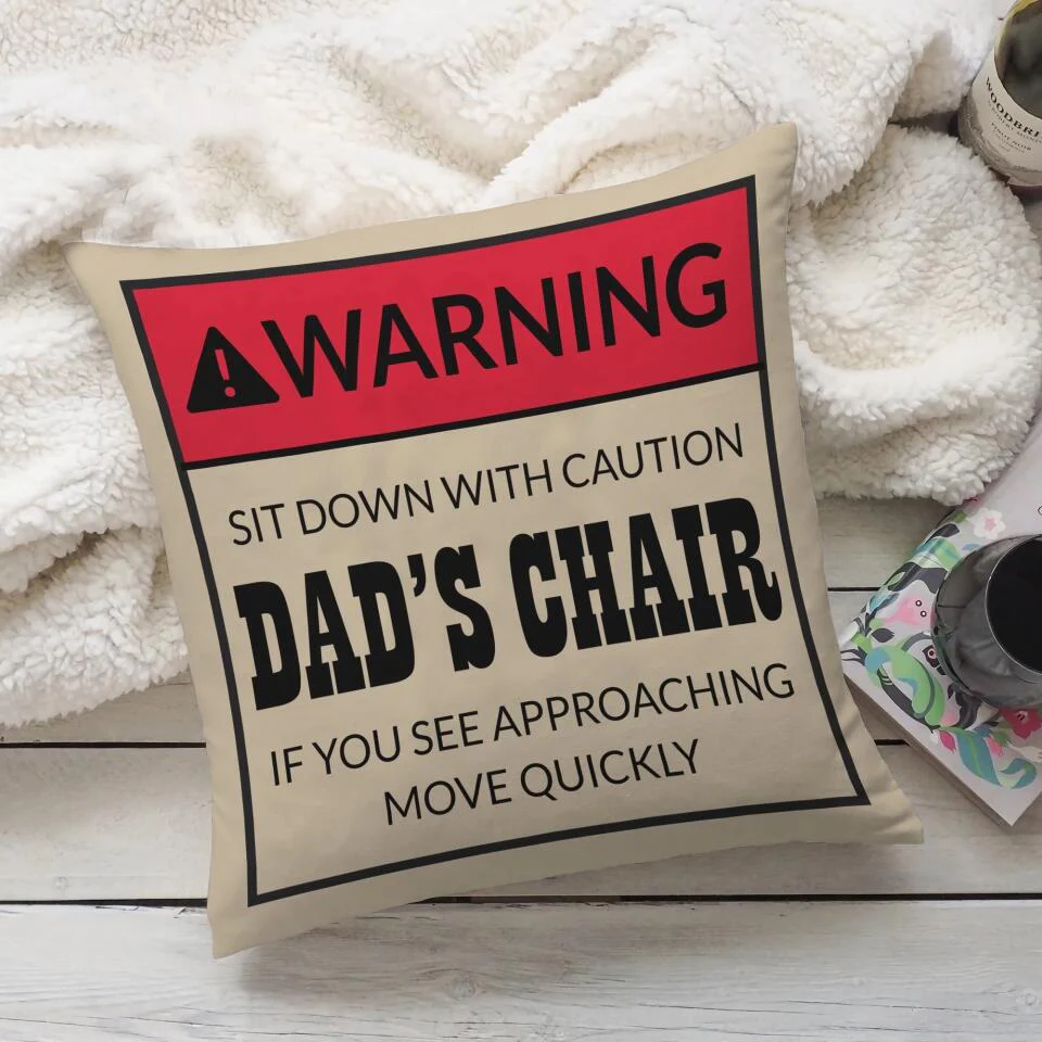 Warning Sit Down With Caution Dad's Chair Custom Pillow Father's Day Gift - Image 5