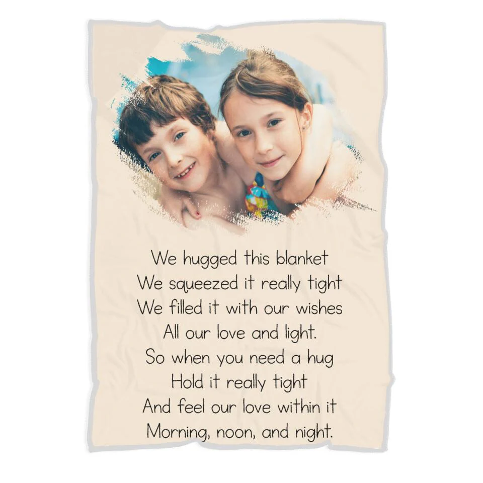 We huged this blanket - Morning, Noon and Night - Best Personalized Gift for Daughter, Gifts for Girl - 208IHNBNBL552 - Image 3