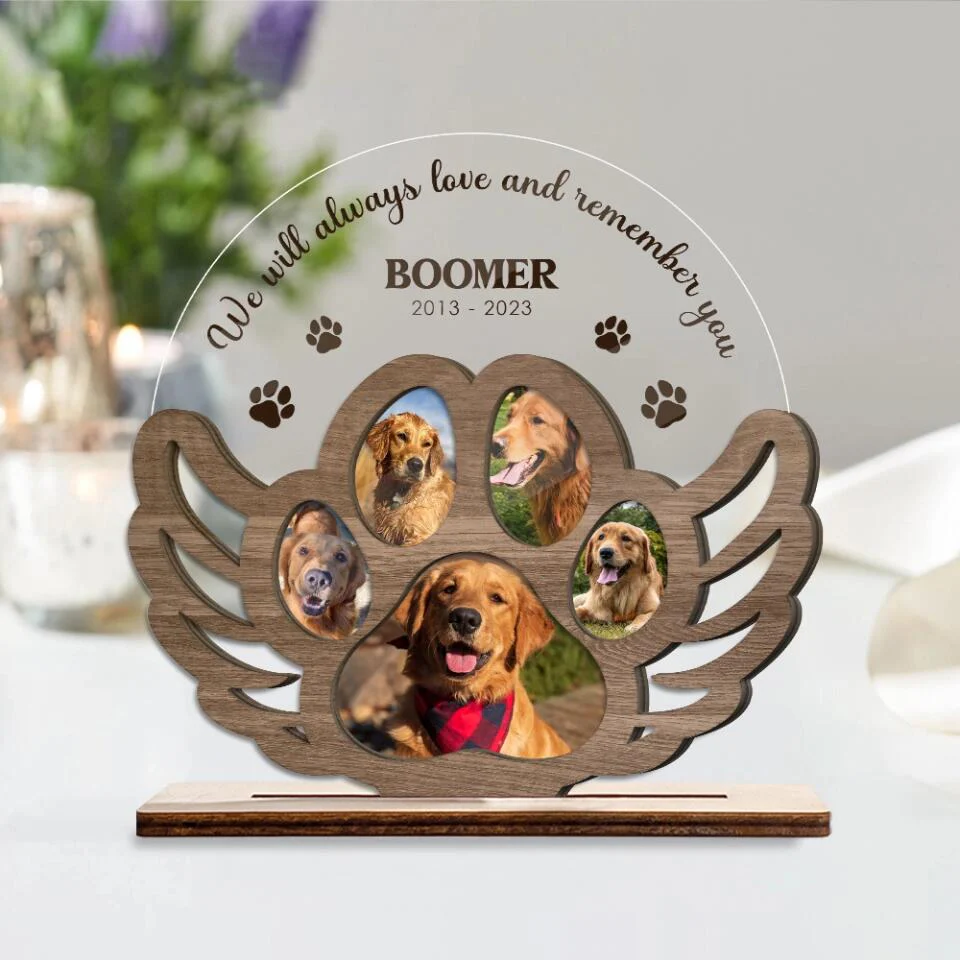 We Will Always Love And Remember You - Wooden and Acrylic Plaque 3 Layers - Best Memorial Gifts for Your Dog - 301IHPBNWP074 - Image 3
