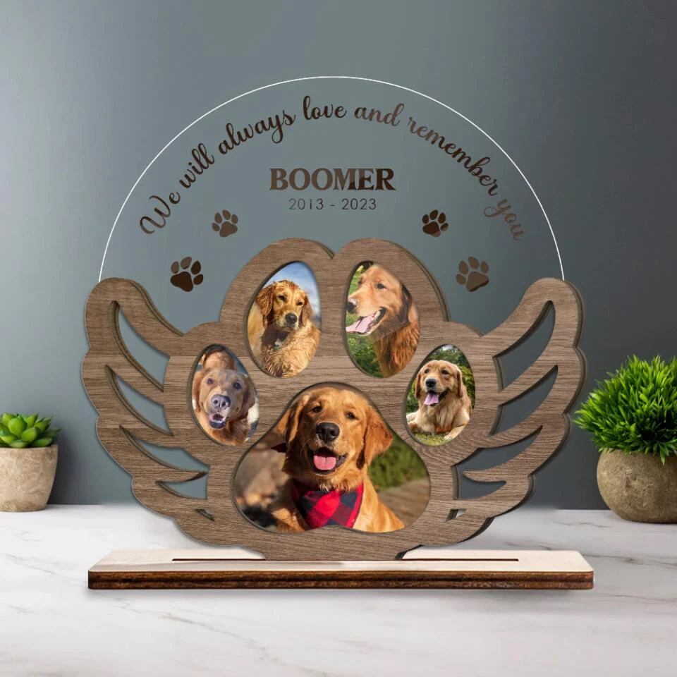We Will Always Love And Remember You - Wooden and Acrylic Plaque 3 Layers - Best Memorial Gifts for Your Dog - 301IHPBNWP074 - Image 5