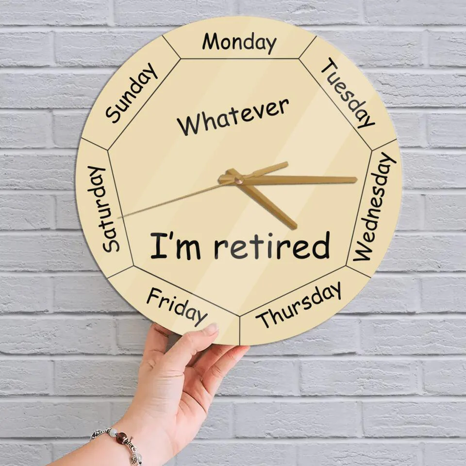 Personalized Valentine Gifts - Whatever You're Late Anyway Oval Beige - Week Day - Wall Clock - Wooden/Acrylic Wall Clock - Wall Hanging - Retirement Gift for Mentor Boss Coworker Work Bestie - Valentine Gift - 301ICNVSWC0027 - Image 4