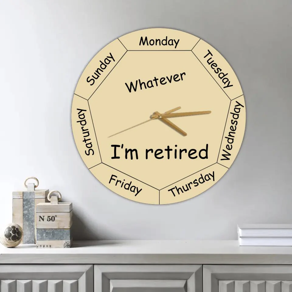 Personalized Valentine Gifts - Whatever You're Late Anyway Oval Beige - Week Day - Wall Clock - Wooden/Acrylic Wall Clock - Wall Hanging - Retirement Gift for Mentor Boss Coworker Work Bestie - Valentine Gift - 301ICNVSWC0027 - Image 6