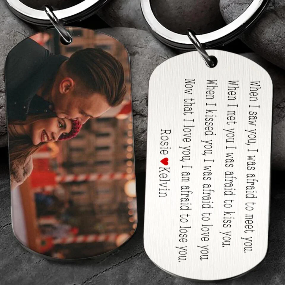 Personalized Valentine Gifts - When I Saw You I Was Afraid Personalized Keychain - Image 3