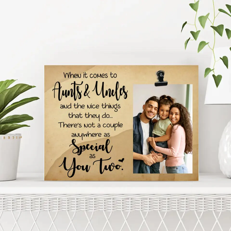 When it comes true Aunts & Uncles - Best Birthday Gift Ideas for Aunt and Uncle - Custom Photo Clip Frame - 212IHNLNPT893 - Image 3