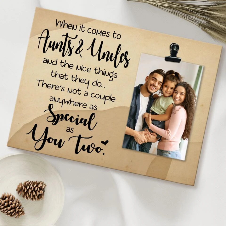When it comes true Aunts & Uncles - Best Birthday Gift Ideas for Aunt and Uncle - Custom Photo Clip Frame - 212IHNLNPT893 - Image 5