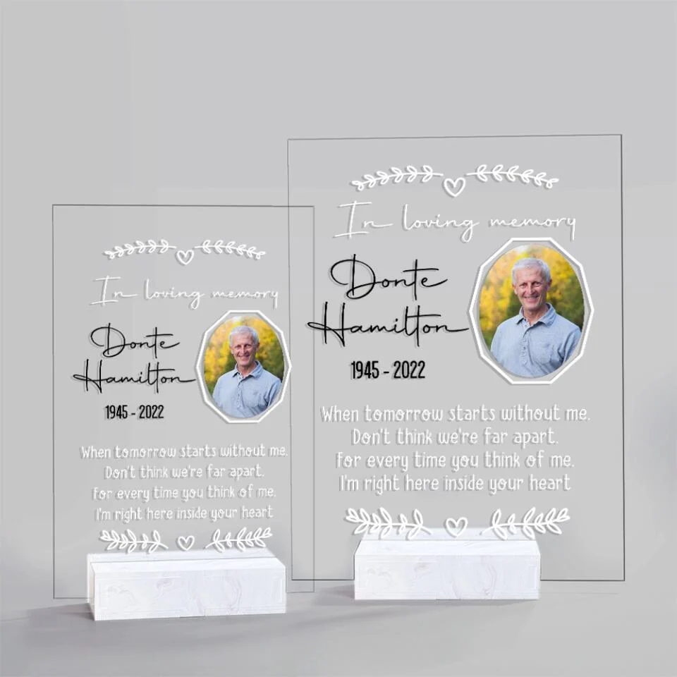 When Tomorrow Starts Without Me - Personalized Acrylic Plaque - Gifts for Lost Loved Ones - Memorial Gifts for Loss of Father, Mother - Image 4