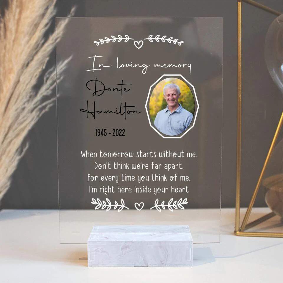 When Tomorrow Starts Without Me - Personalized Acrylic Plaque - Gifts for Lost Loved Ones - Memorial Gifts for Loss of Father, Mother - Image 8