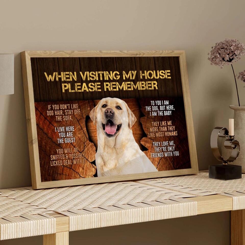 When Visiting My House Please Remember - Custom Canvas Poster - Gift For Dog Lovers - Image 10