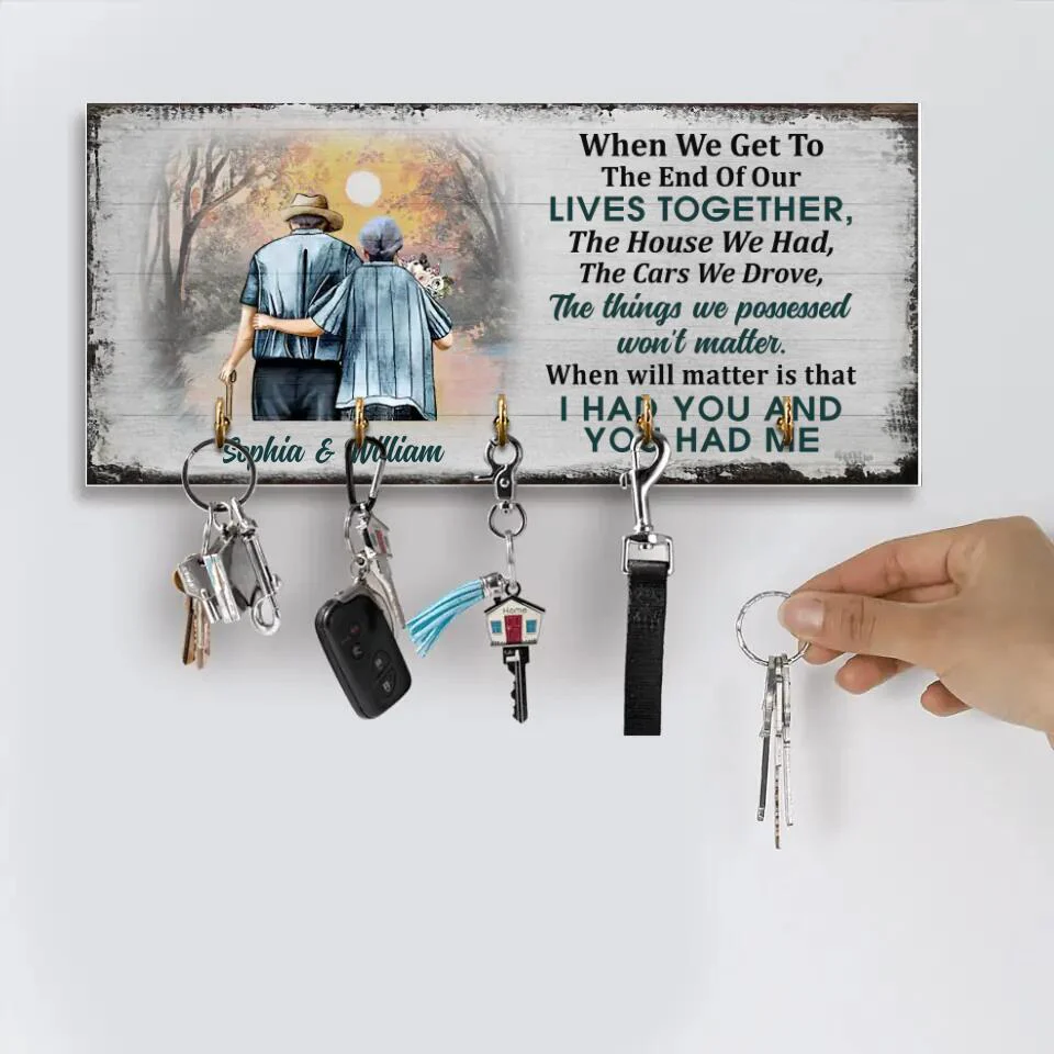 Personalized Valentine Gifts - When We Get To The End Of Our Lives Together - Personalized Key Holder - Image 4