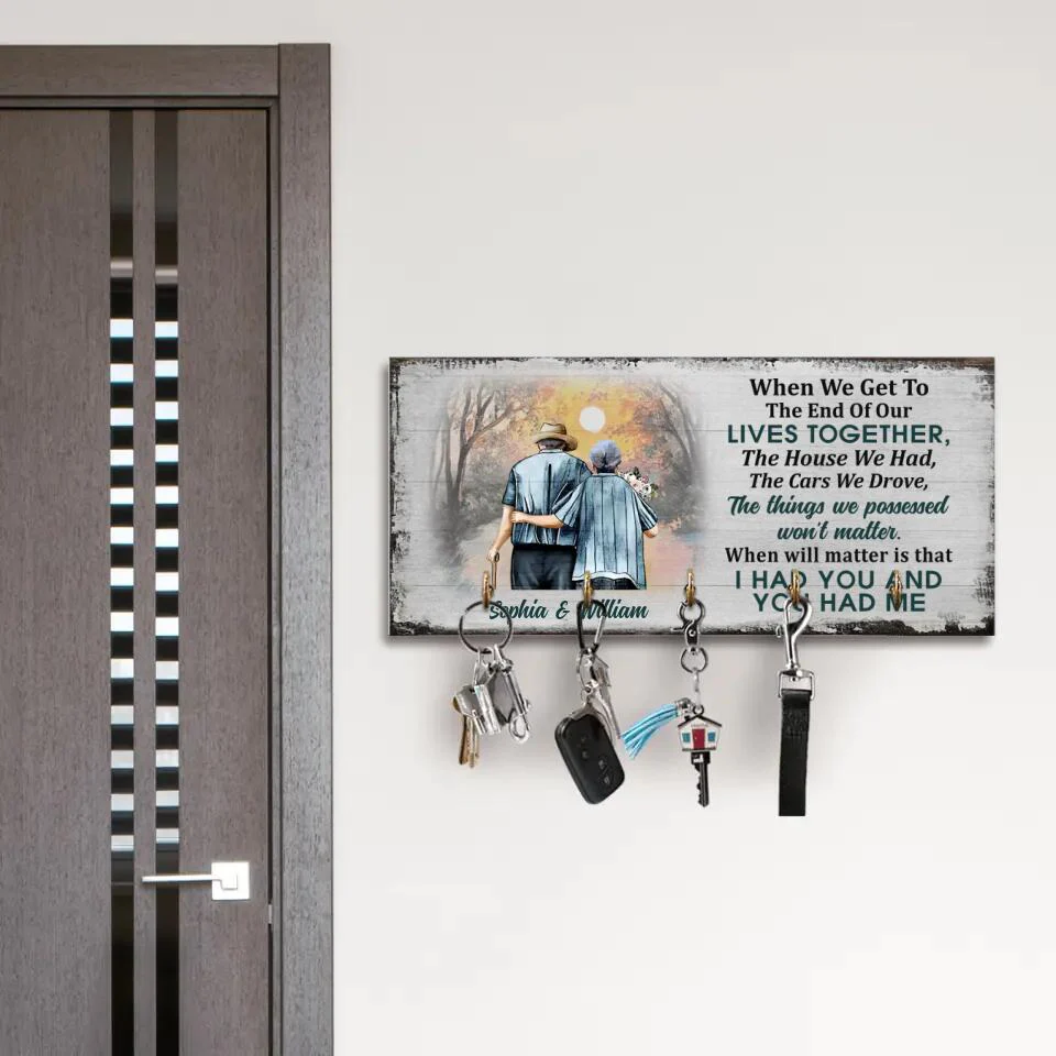 Personalized Valentine Gifts - When We Get To The End Of Our Lives Together - Personalized Key Holder - Image 6