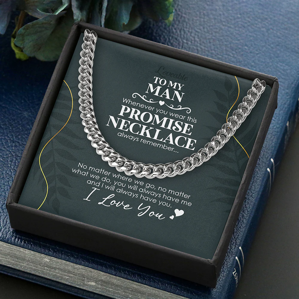 To My Man, Whenever You Wear This - Cuban Link Chain - Gift For Him - Image 3