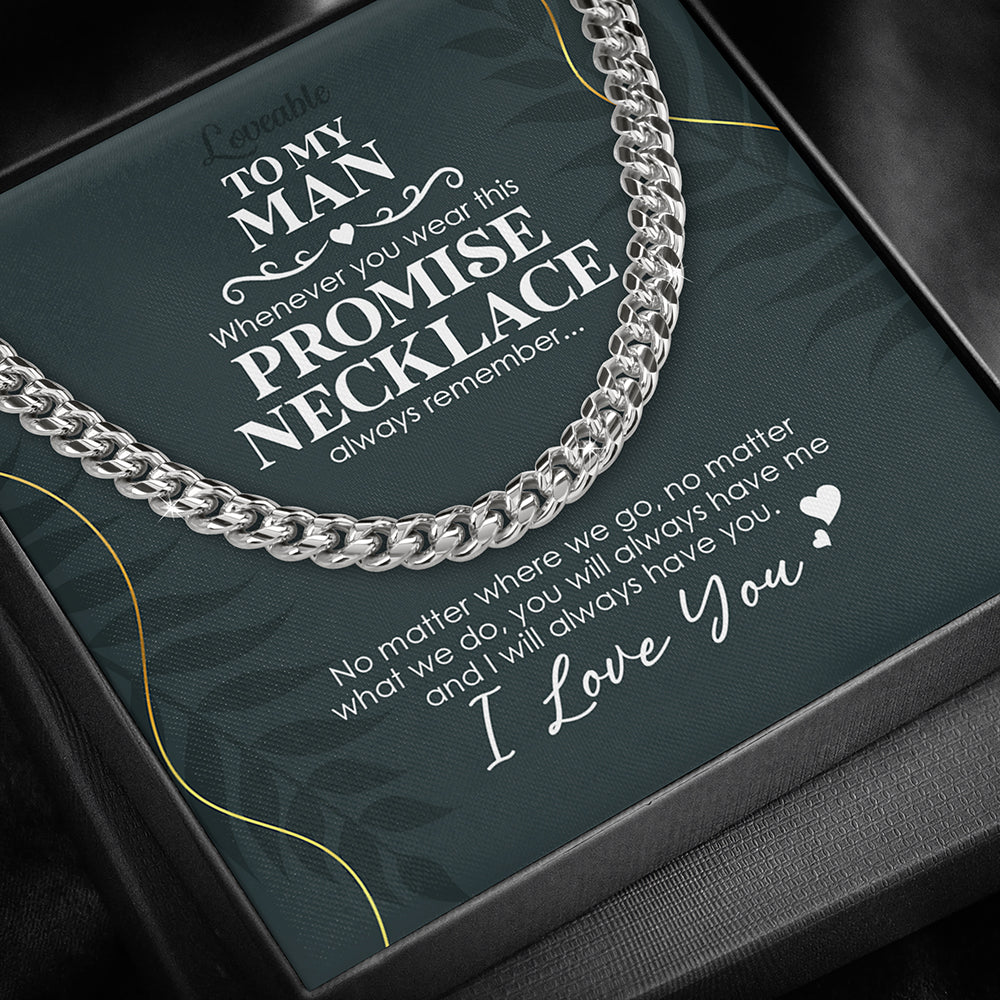 To My Man, Whenever You Wear This - Cuban Link Chain - Gift For Him - Image 4