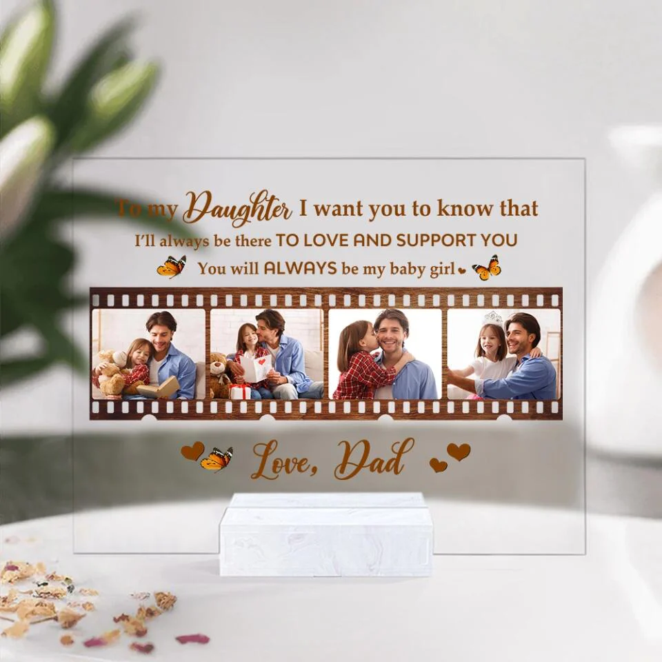 You Are Always Be My Baby Girl - Personalized Transparent Acrylic Plaque - Image 4