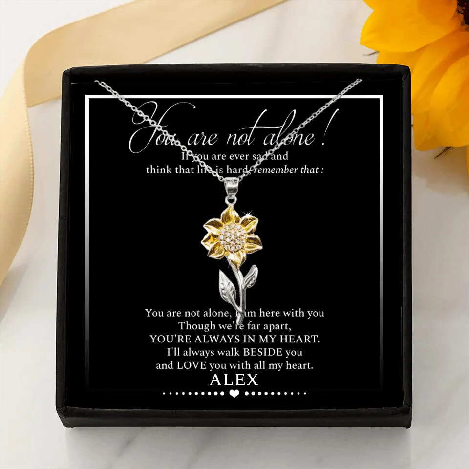 You Are Not Alone Custom Sunflower Necklace Gift For Her - Image 2