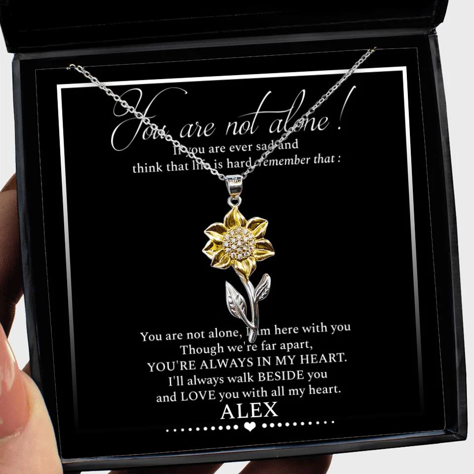 You Are Not Alone Custom Sunflower Necklace Gift For Her - Image 3