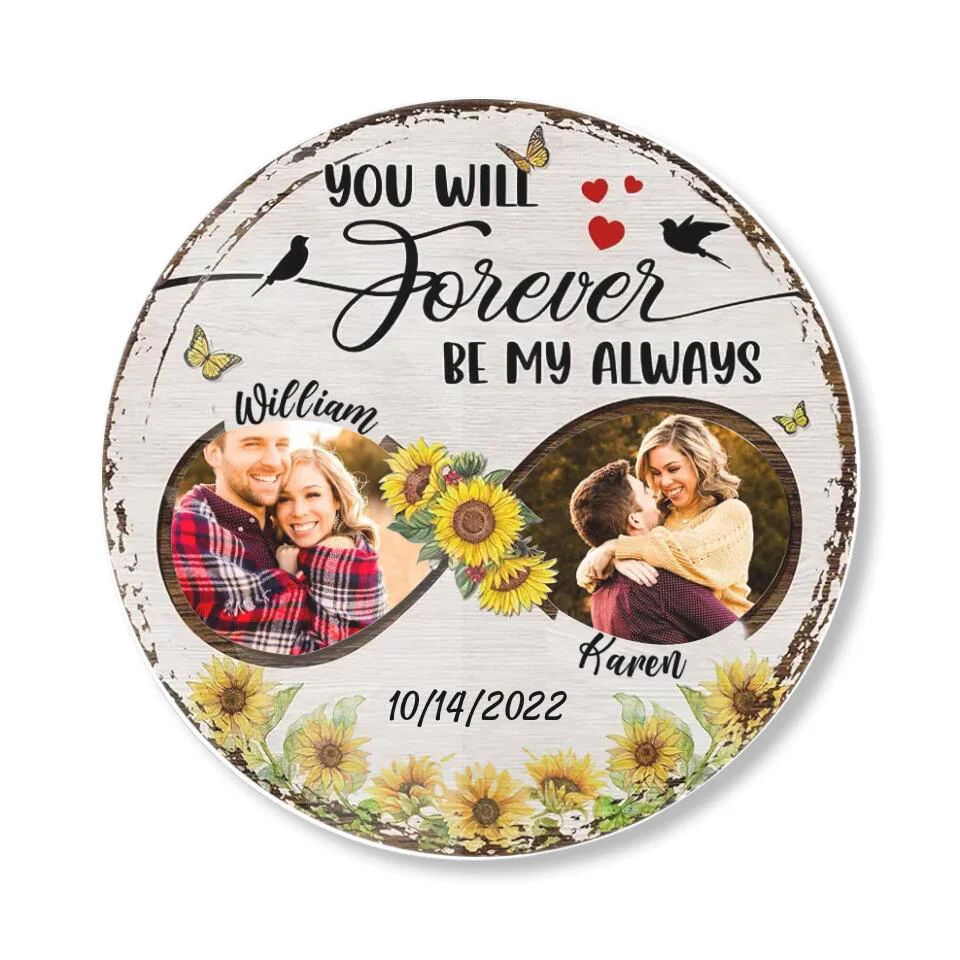 Couple Wooden Sign You Will Forever Be My Always Persnalized Wooden Sign - Image 4