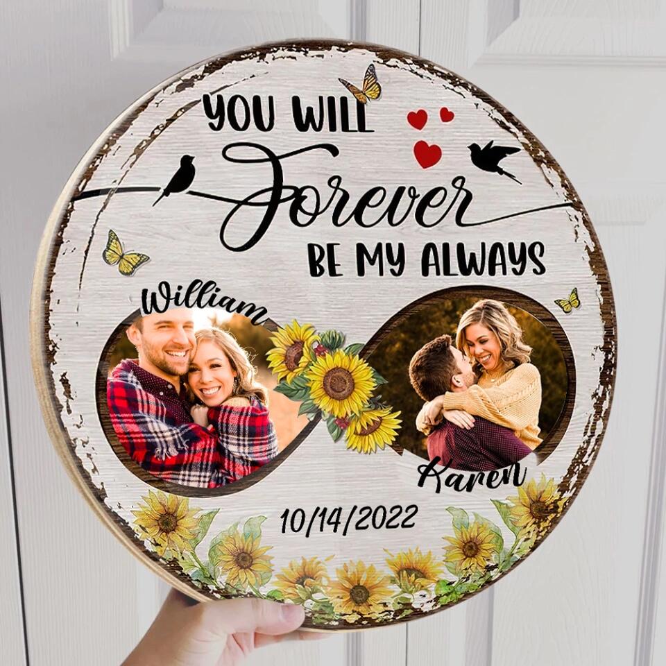 Couple Wooden Sign You Will Forever Be My Always Persnalized Wooden Sign - Image 6