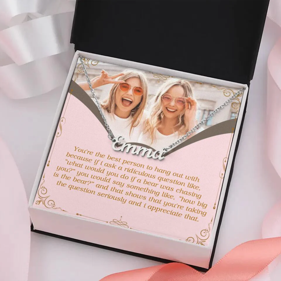 You're The Best Person To Hang Out With Custom Name Necklace Anniversary Gift For Friends - Image 2