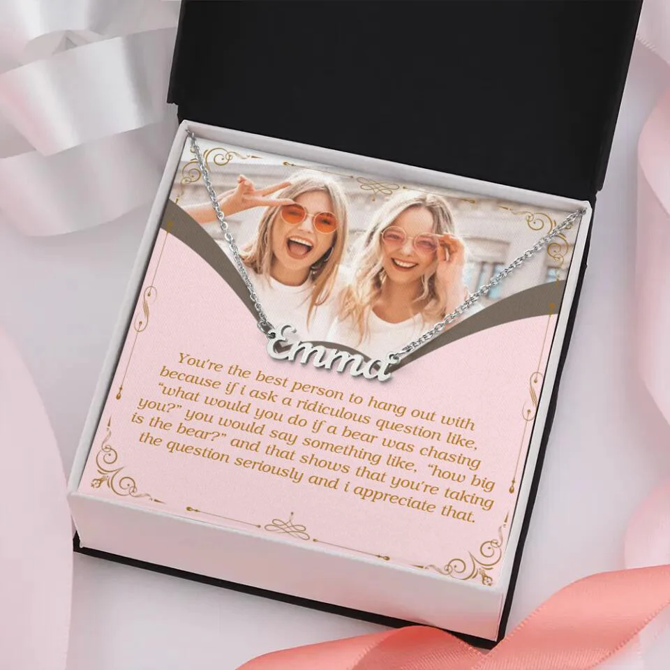 You're The Best Person To Hang Out With Custom Name Necklace Anniversary Gift For Friends - Image 3