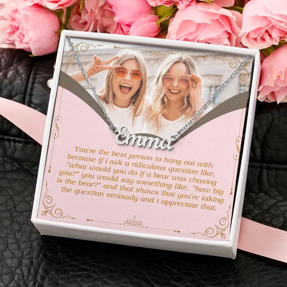 You're The Best Person To Hang Out With Custom Name Necklace Anniversary Gift For Friends - Image 5