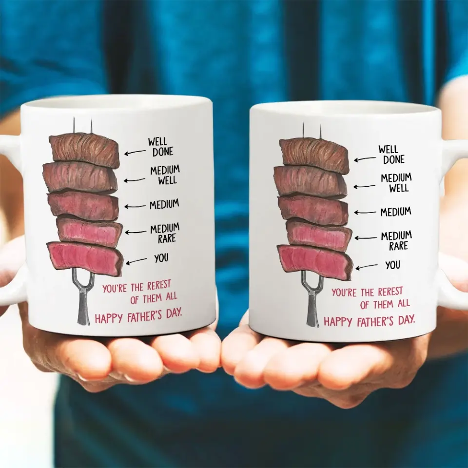 You're The Rerest Of Them All Well Done Medium Well And You Personalized Mug - Image 4
